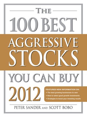 cover image of The 100 Best Aggressive Stocks You Can Buy 2012
